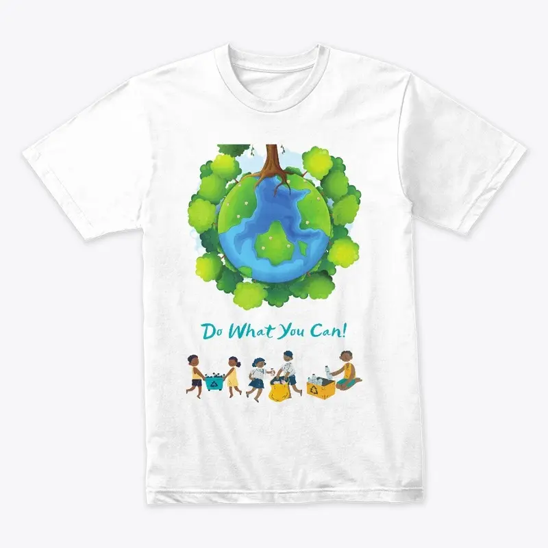 Earth Guardians: Do What You Can T-shirt