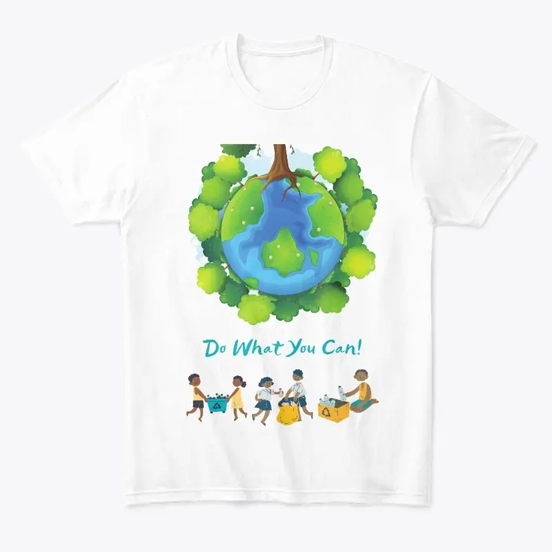 Earth Guardians: Do What You Can T-shirt